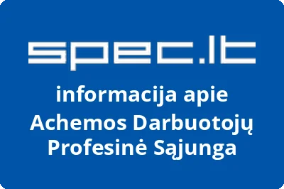 Achemos Darbuotojų Profesinė Sąjunga