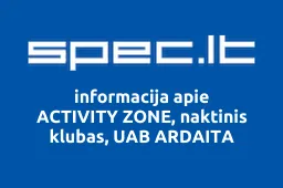 ACTIVITY ZONE, naktinis klubas, UAB ARDAITA | spec.lt