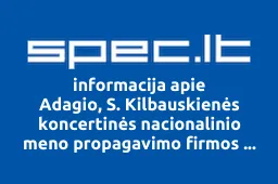 Adagio, S. Kilbauskienės koncertinės nacionalinio meno propagavimo firmos Palangos filialas | spec.lt