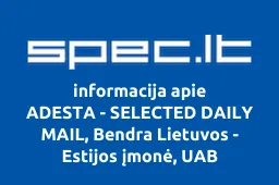 ADESTA - SELECTED DAILY MAIL, Bendra Lietuvos - Estijos įmonė, UAB