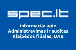 Administravimas ir auditas Klaipėdos filialas, UAB | spec.lt