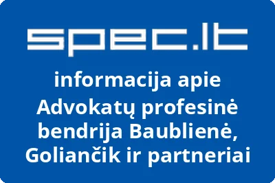 Advokatų profesinė bendrija Baublienė, Goliančik ir partneriai