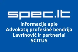 Advokatų profesinė bendrija Lavrinovič ir partneriai SCITUS | spec.lt