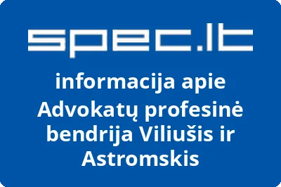 Advokatų profesinė bendrija Viliušis ir Astromskis