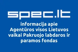 Agentūros visos Lietuvos vaikai Pakruojo labdaros ir paramos fondas | spec.lt
