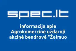 Agrokomercinė uždaroji akcinė bendrovė "Želmuo iliustracija