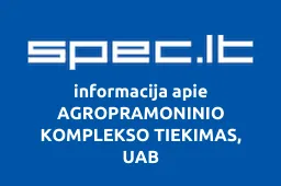 AGROPRAMONINIO KOMPLEKSO TIEKIMAS, UAB