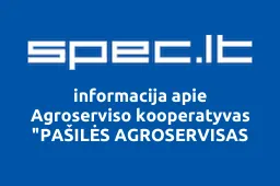 Agroserviso kooperatyvas "PAŠILĖS AGROSERVISAS iliustracija
