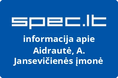 Aidrautė, A. Jansevičienės įmonė