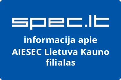 AIESEC Lietuva Kauno filialas