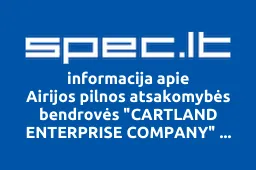 Airijos pilnos atsakomybės bendrovės "CARTLAND ENTERPRISE COMPANY" filialas iliustracija