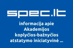 Akademijos koplyčios-bažnyčios atstatymo iniciatyvinė grupė