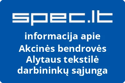 Akcinės bendrovės Alytaus tekstilė darbininkų sąjunga