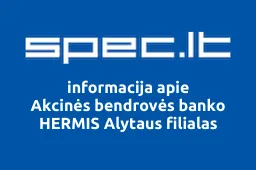 Akcinės bendrovės banko HERMIS Alytaus filialas iliustracija