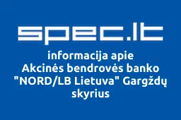 Akcinės bendrovės banko "NORD/LB Lietuva" Gargždų skyrius iliustracija