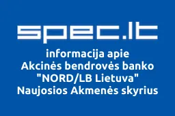 Akcinės bendrovės banko "NORD/LB Lietuva" Naujosios Akmenės skyrius | spec.lt