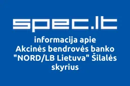 Akcinės bendrovės banko "NORD/LB Lietuva" Šilalės skyrius iliustracija