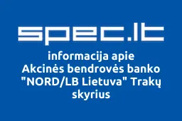 Akcinės bendrovės banko "NORD/LB Lietuva" Trakų skyrius iliustracija