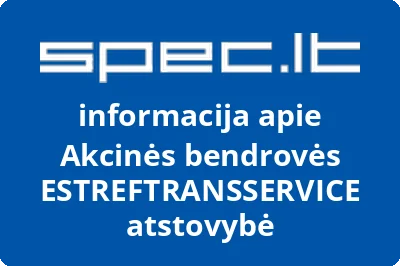 Akcinės bendrovės ESTREFTRANSSERVICE atstovybė