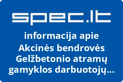 Akcinės bendrovės Gelžbetonio atramų gamyklos darbuotojų profesinė sąjunga