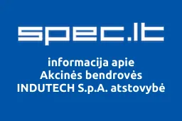 Akcinės bendrovės INDUTECH S.p.A. atstovybė | spec.lt