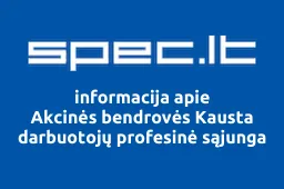 Akcinės bendrovės Kausta darbuotojų profesinė sąjunga | spec.lt