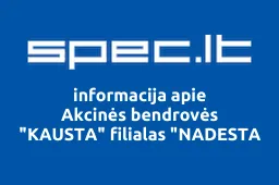Akcinės bendrovės "KAUSTA" filialas "NADESTA iliustracija