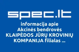Akcinės bendrovės KLAIPĖDOS JŪRŲ KROVINIŲ KOMPANIJA filialas EUROGATE KLAIPĖDA | spec.lt