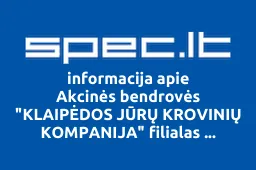 Akcinės bendrovės "KLAIPĖDOS JŪRŲ KROVINIŲ KOMPANIJA" filialas "POILSIS VISIEMS iliustracija