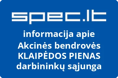 Akcinės bendrovės KLAIPĖDOS PIENAS darbininkų sąjunga | spec.lt