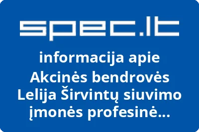 Akcinės bendrovės Lelija Širvintų siuvimo įmonės profesinė sąjunga