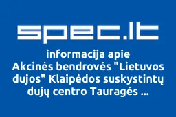 Akcinės bendrovės "Lietuvos dujos" Klaipėdos suskystintų dujų centro Tauragės suskystintų dujų ūkis iliustracija