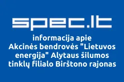 Akcinės bendrovės "Lietuvos energija" Alytaus šilumos tinklų filialo Birštono rajonas iliustracija