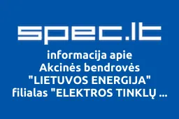 Akcinės bendrovės "LIETUVOS ENERGIJA" filialas "ELEKTROS TINKLŲ STATYBA | spec.lt
