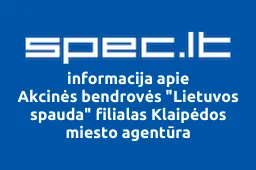 Akcinės bendrovės "Lietuvos spauda" filialas Klaipėdos miesto agentūra iliustracija