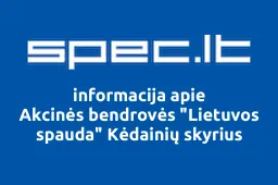 Akcinės bendrovės "Lietuvos spauda" Kėdainių skyrius iliustracija