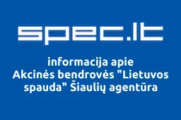 Akcinės bendrovės "Lietuvos spauda" Šiaulių agentūra | spec.lt