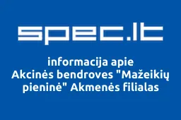 Akcinės bendroves "Mažeikių pieninė" Akmenės filialas iliustracija