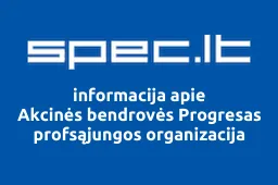 Akcinės bendrovės Progresas profsąjungos organizacija iliustracija