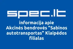 Akcinės bendrovės "Sabinos autotransportas" Klaipėdos filialas | spec.lt