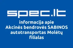 Akcinės bendrovės SABINOS autotransportas Molėtų filialas | spec.lt