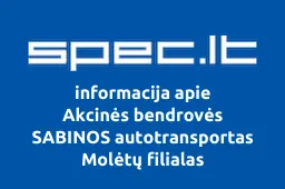 Akcinės bendrovės SABINOS autotransportas Molėtų filialas