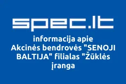 Akcinės bendrovės "SENOJI BALTIJA" filialas "Žūklės įranga | spec.lt