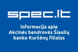 Akcinės bendrovės Šiaulių banko Kuršėnų filialas iliustracija