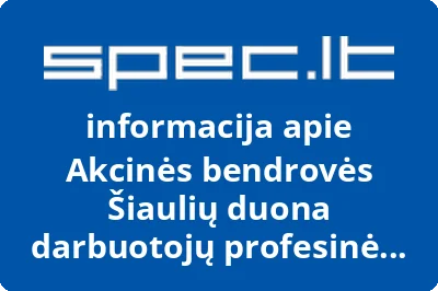 Akcinės bendrovės Šiaulių duona darbuotojų profesinė sąjunga