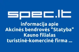 Akcinės bendrovės "Statyba" Kauno filialas turistinė-komercinė firma "Lit-via | spec.lt