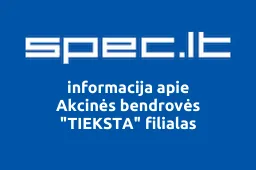 Akcinės bendrovės "TIEKSTA" filialas | spec.lt