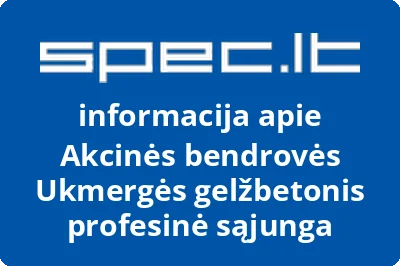 Akcinės bendrovės Ukmergės gelžbetonis profesinė sąjunga | spec.lt