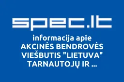 AKCINĖS BENDROVĖS VIEŠBUTIS "LIETUVA" TARNAUTOJŲ IR DARBININKŲ PIRMINĖ PROFSĄJUNGINĖ ORGANIZACIJA | spec.lt