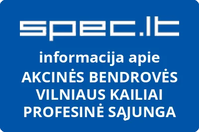 AKCINĖS BENDROVĖS VILNIAUS KAILIAI PROFESINĖ SĄJUNGA